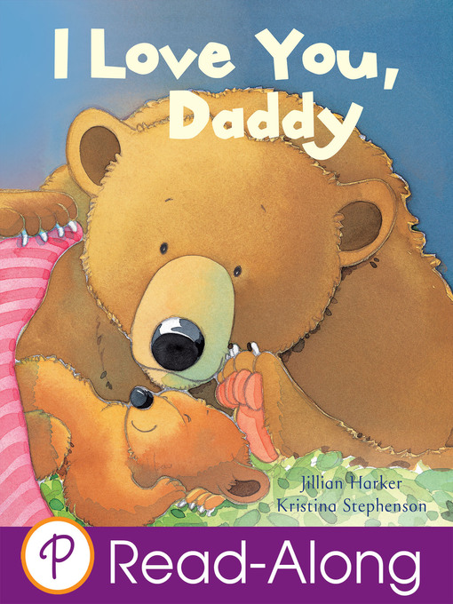 Title details for I Love You, Daddy by Jillian Harker - Available